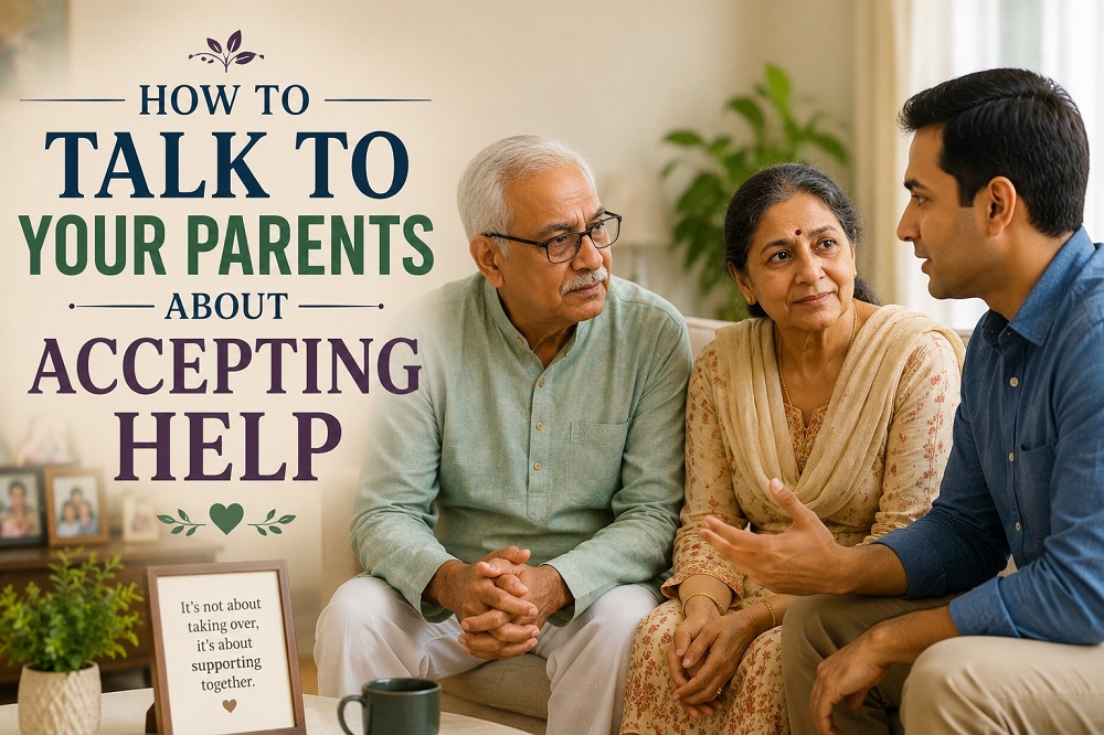 How to Talk to Your Parents About Accepting Help