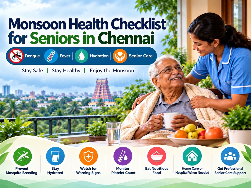 Monsoon Health for Seniors in Chennai - Dengue, Fever & Hydration Tips